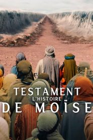 Testament : L’histoire de Moïse